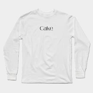 Cake: Professional Long Sleeve T-Shirt